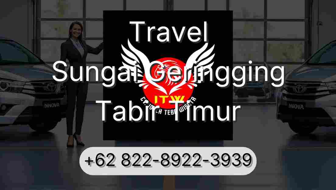 Travel Sungai Geringging Tabir Timur