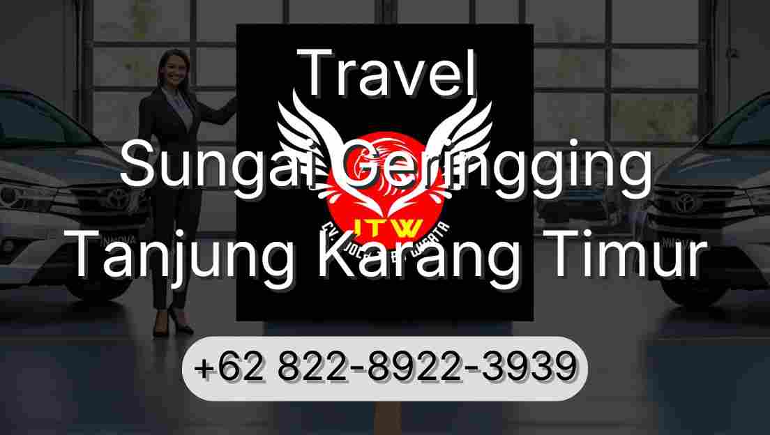 Travel Sungai Geringging Tanjung Karang Timur