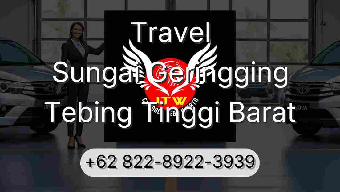 Travel Sungai Geringging Tebing Tinggi Barat
