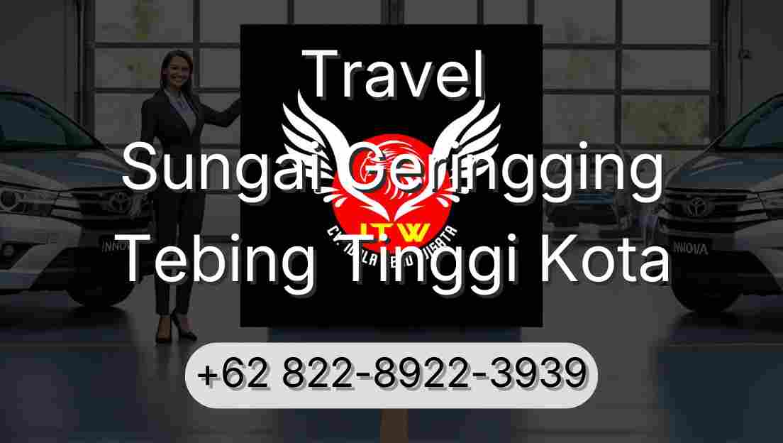 Travel Sungai Geringging Tebing Tinggi Kota