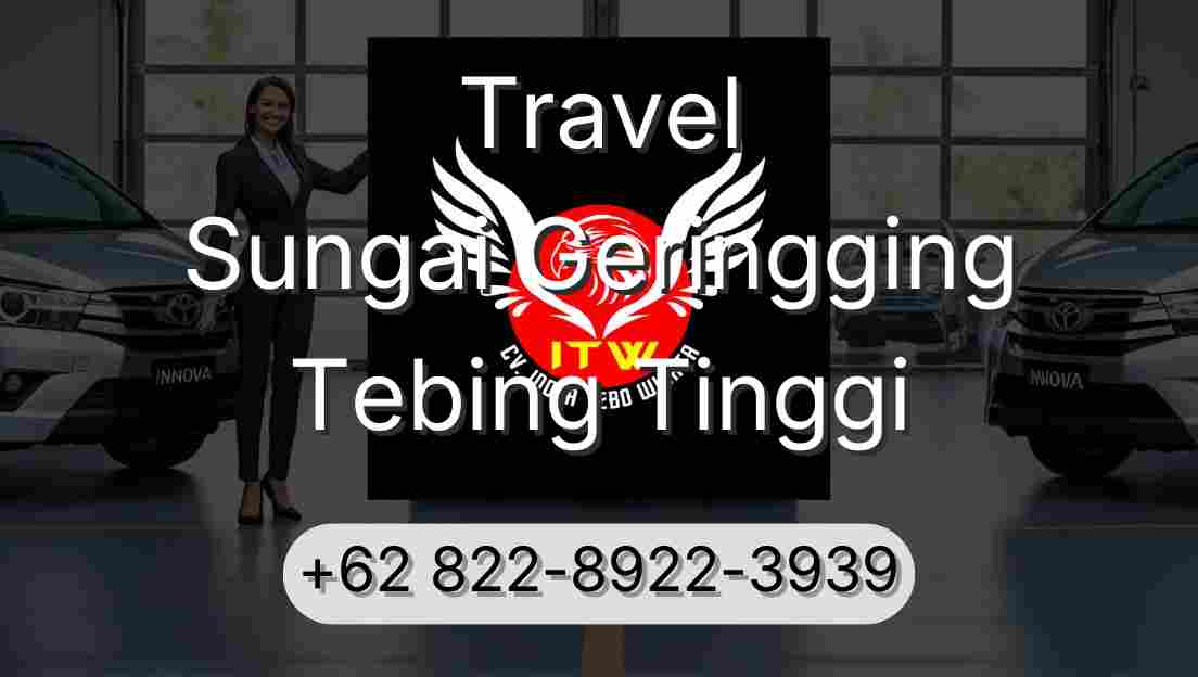 Travel Sungai Geringging Tebing Tinggi