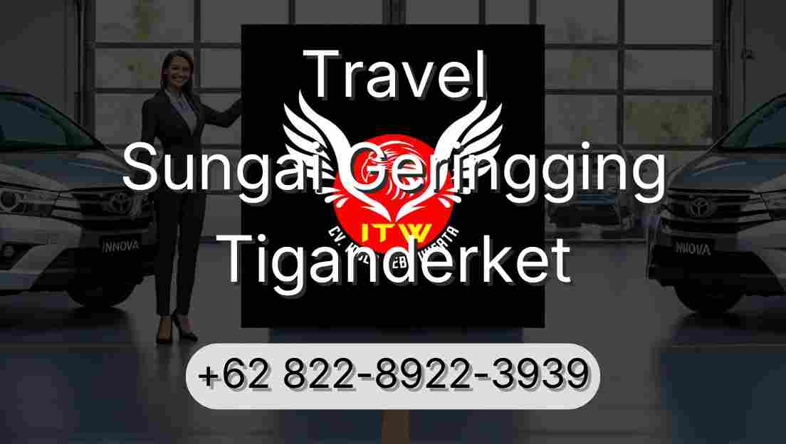 Travel Sungai Geringging Tiganderket