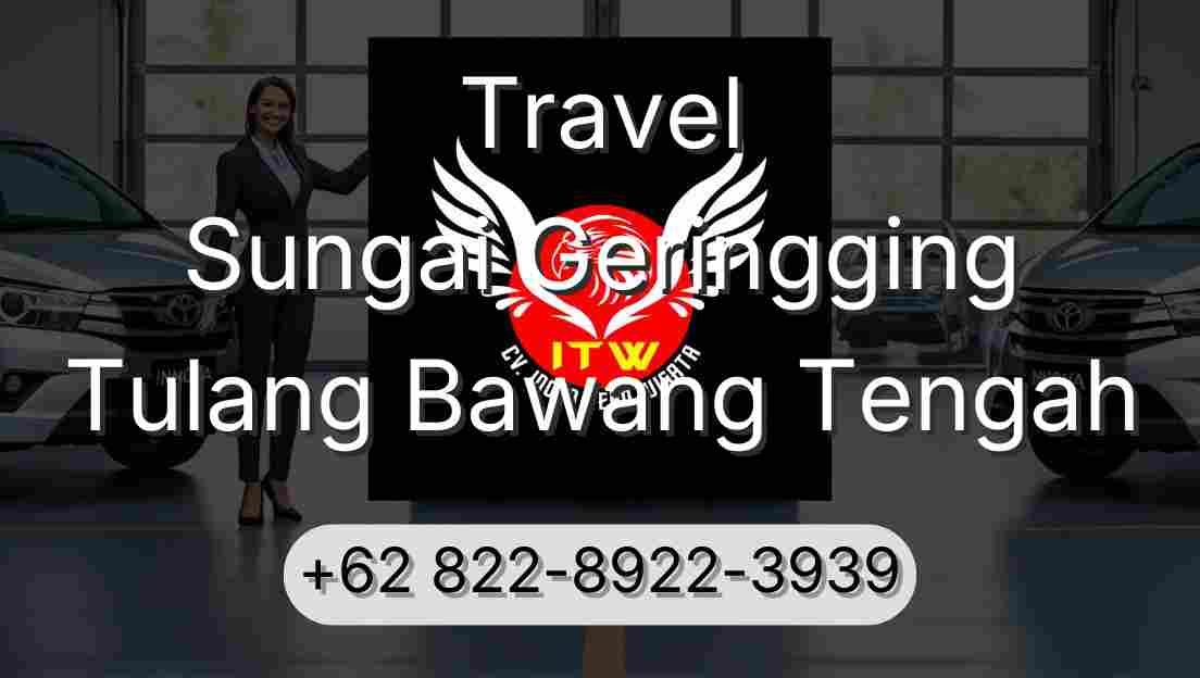 Travel Sungai Geringging Tulang Bawang Tengah