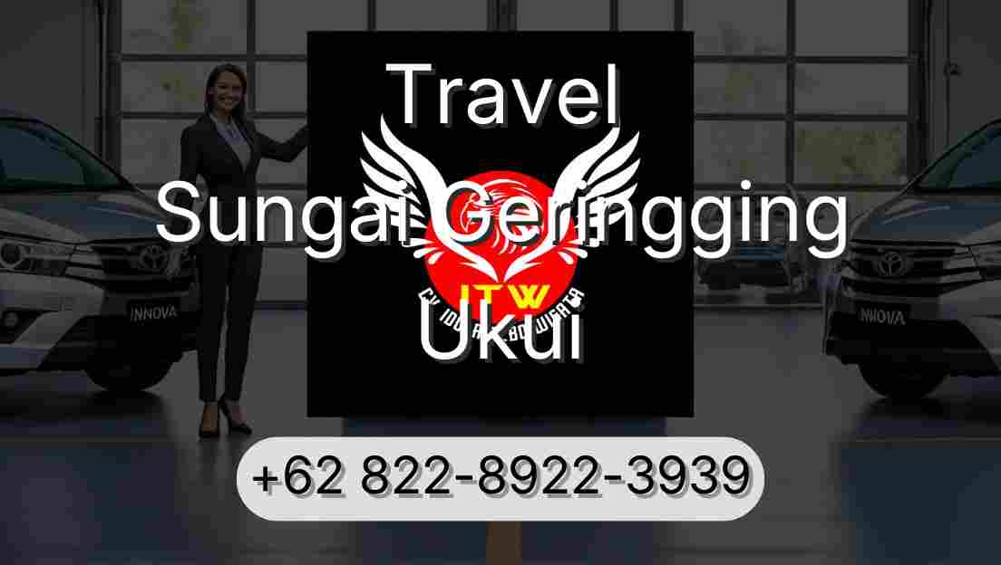 Travel Sungai Geringging Ukui