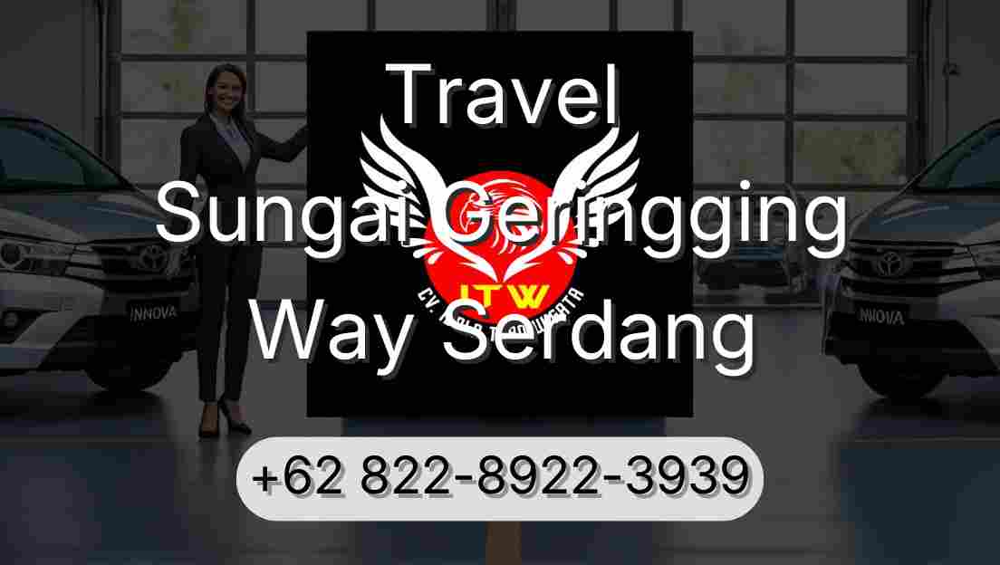 Travel Sungai Geringging Way Serdang
