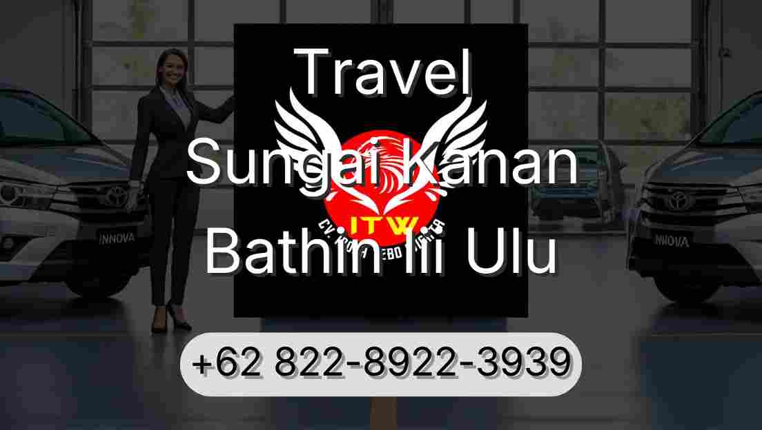 Travel Sungai Kanan Bathin Iii Ulu
