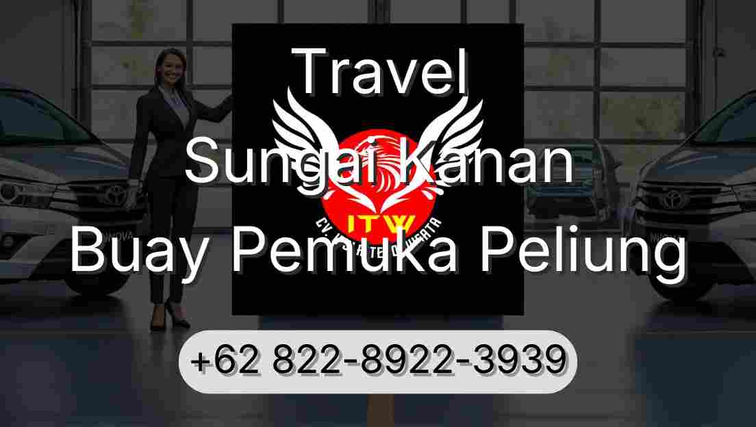 Travel Sungai Kanan Buay Pemuka Peliung