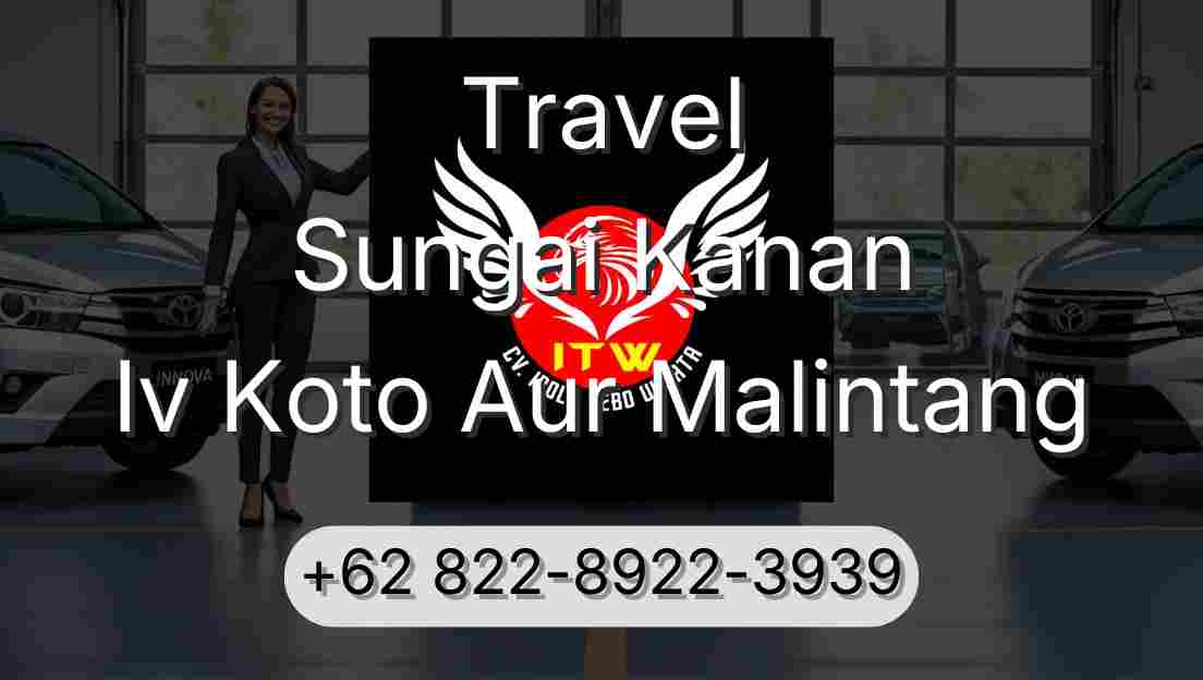Travel Sungai Kanan Iv Koto Aur Malintang