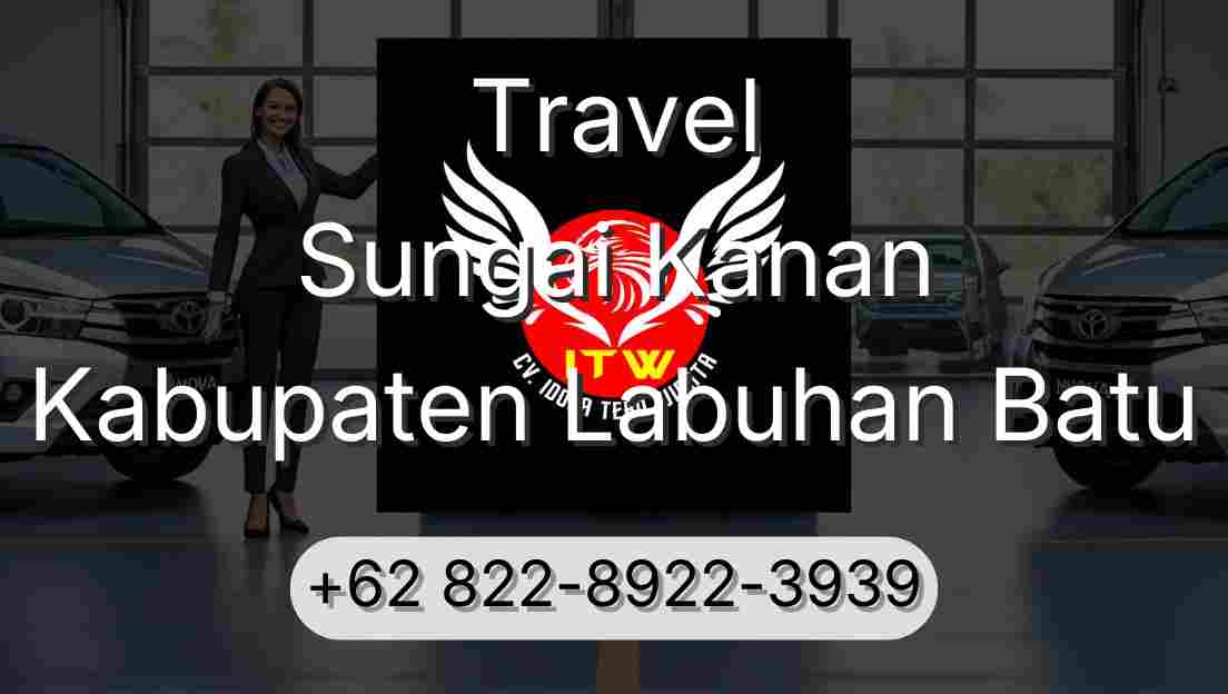 Travel Sungai Kanan Kabupaten Labuhan Batu