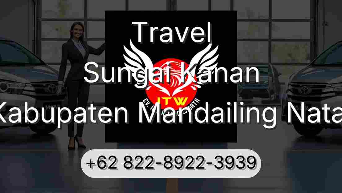 Travel Sungai Kanan Kabupaten Mandailing Natal