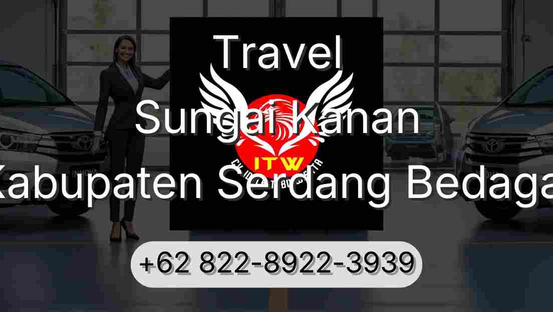 Travel Sungai Kanan Kabupaten Serdang Bedagai
