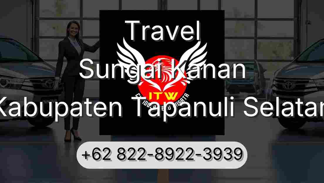 Travel Sungai Kanan Kabupaten Tapanuli Selatan