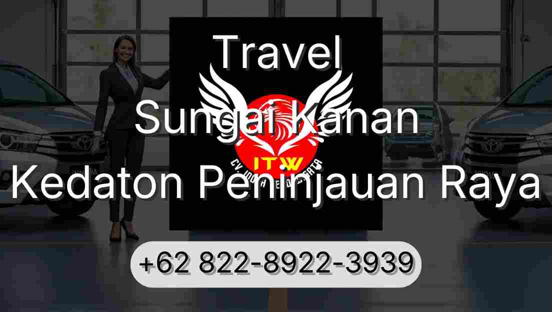 Travel Sungai Kanan Kedaton Peninjauan Raya