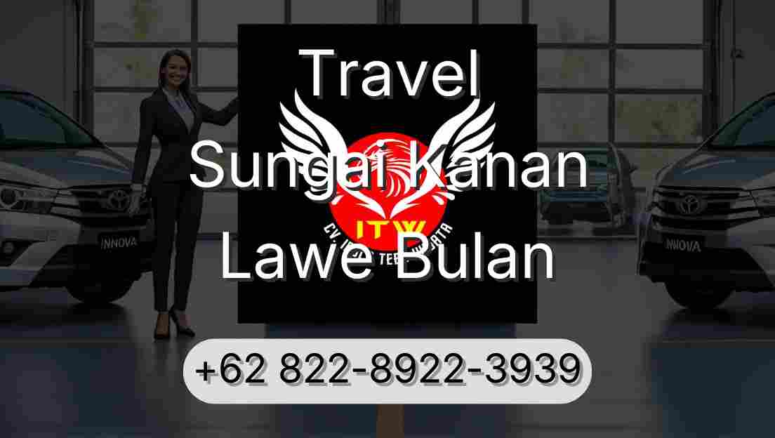 Travel Sungai Kanan Lawe Bulan