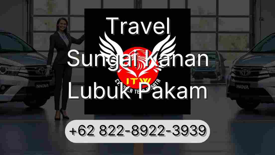 Travel Sungai Kanan Lubuk Pakam