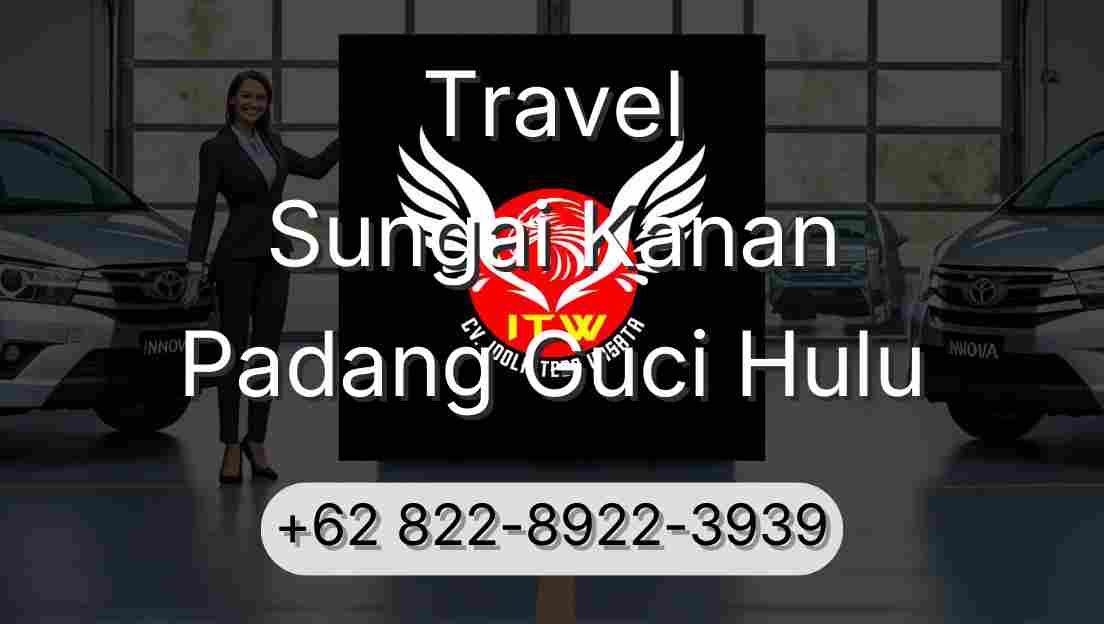 Travel Sungai Kanan Padang Guci Hulu