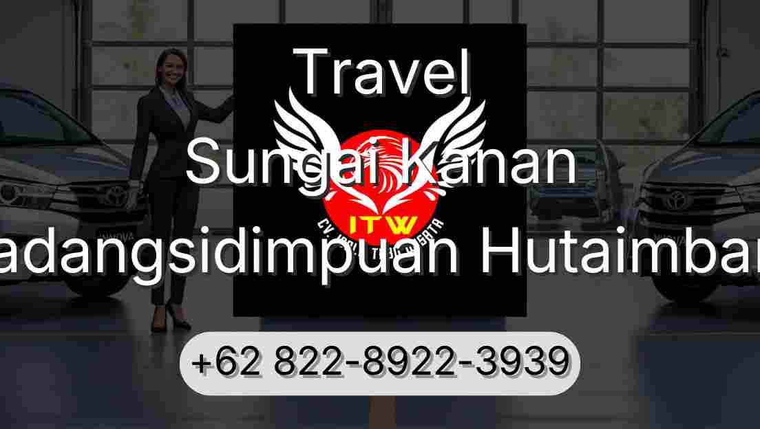 Travel Sungai Kanan Padangsidimpuan Hutaimbaru