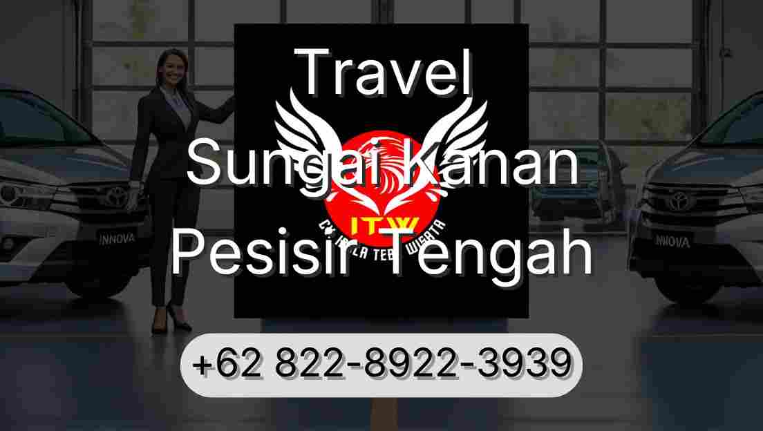 Travel Sungai Kanan Pesisir Tengah