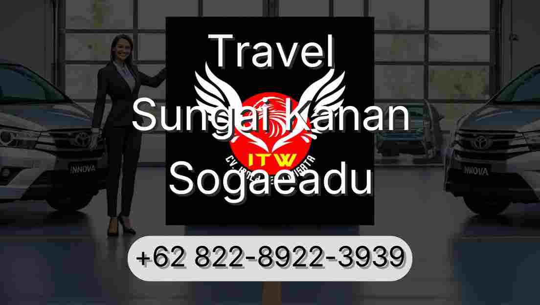 Travel Sungai Kanan Sogaeadu