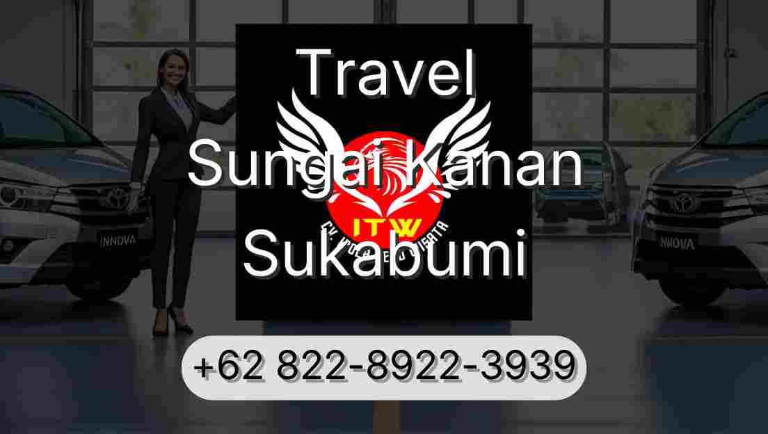 Travel Sungai Kanan Sukabumi