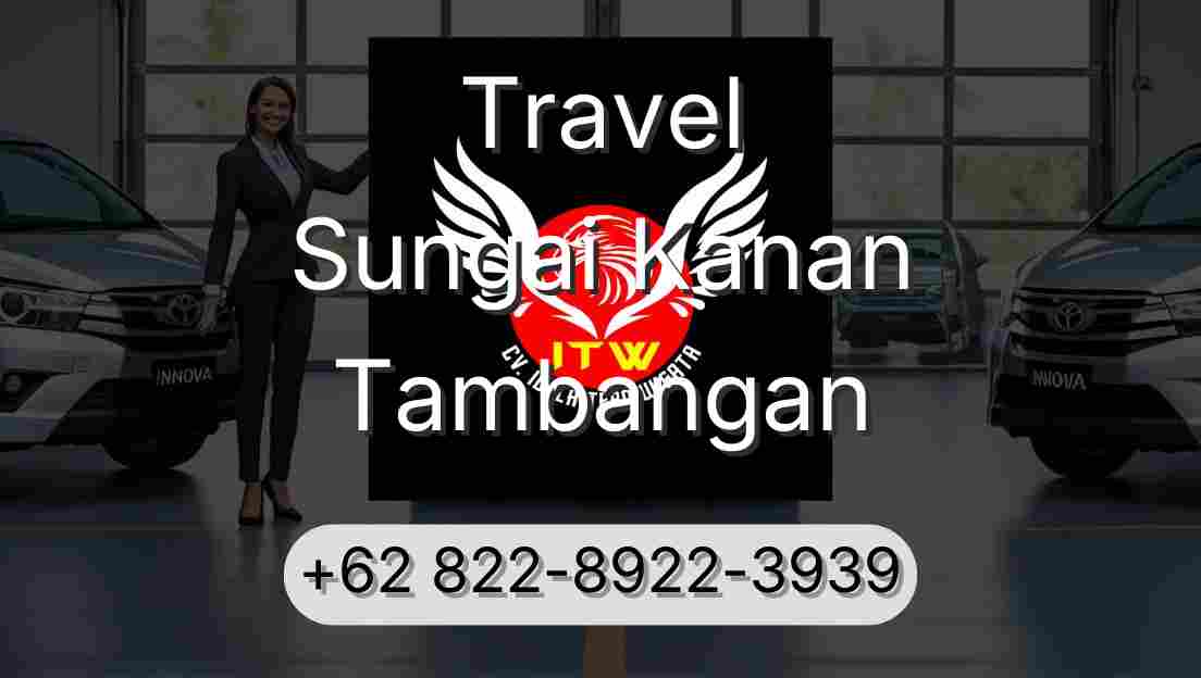 Travel Sungai Kanan Tambangan