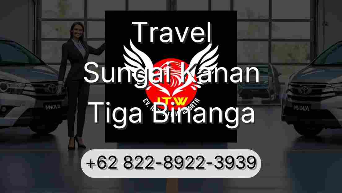 Travel Sungai Kanan Tiga Binanga