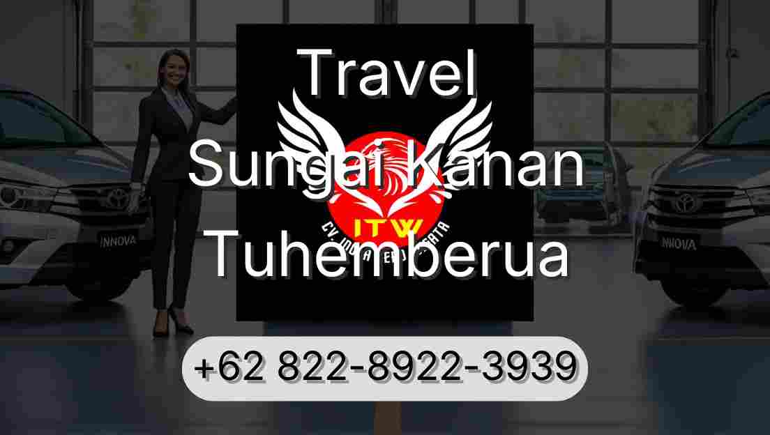 Travel Sungai Kanan Tuhemberua