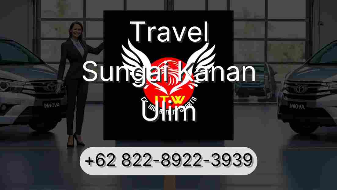 Travel Sungai Kanan Ulim