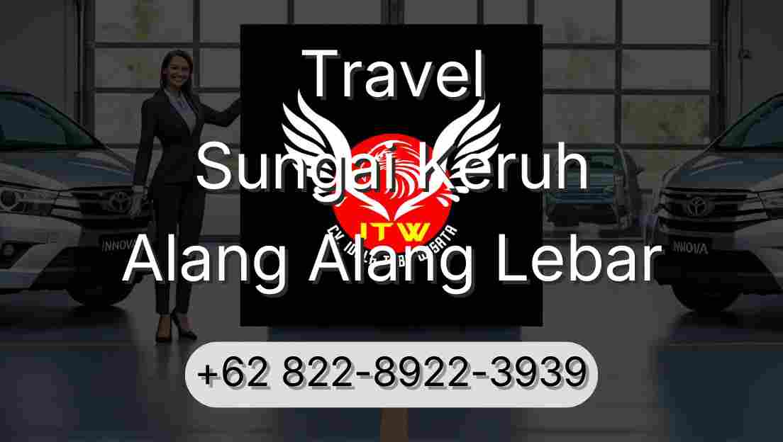 Travel Sungai Keruh Alang Alang Lebar