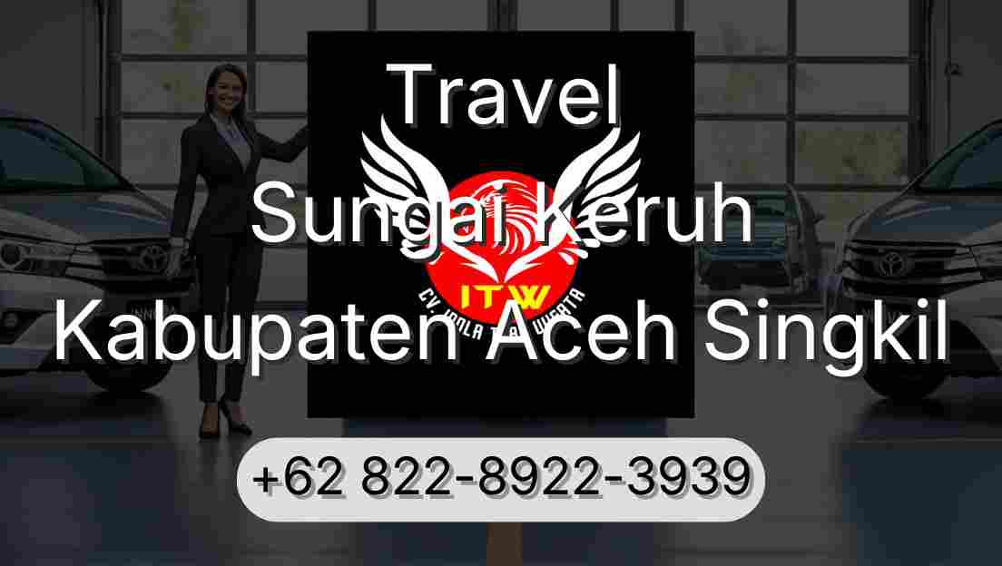 Travel Sungai Keruh Kabupaten Aceh Singkil