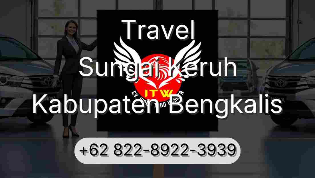 Travel Sungai Keruh Kabupaten Bengkalis