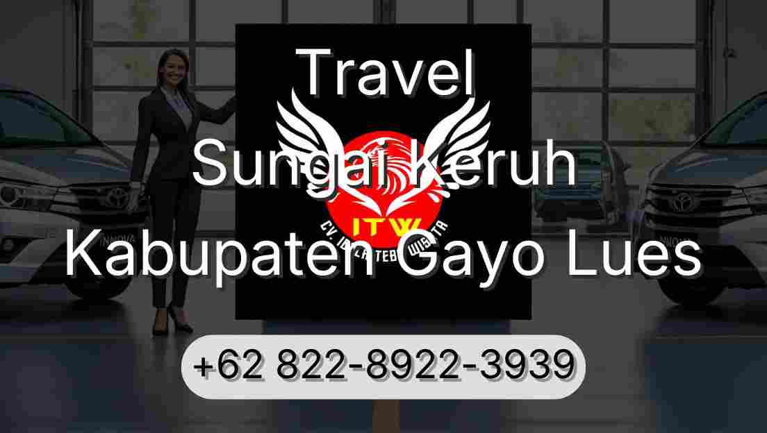 Travel Sungai Keruh Kabupaten Gayo Lues