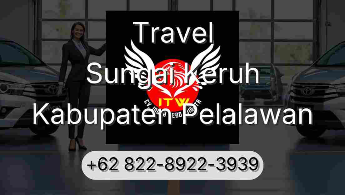 Travel Sungai Keruh Kabupaten Pelalawan