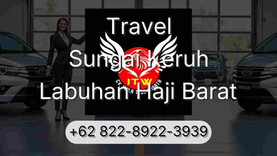 Travel Sungai Keruh Labuhan Haji Barat