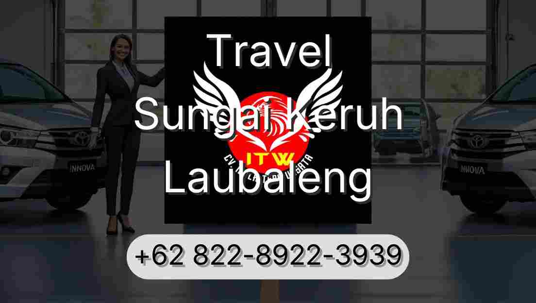 Travel Sungai Keruh Laubaleng
