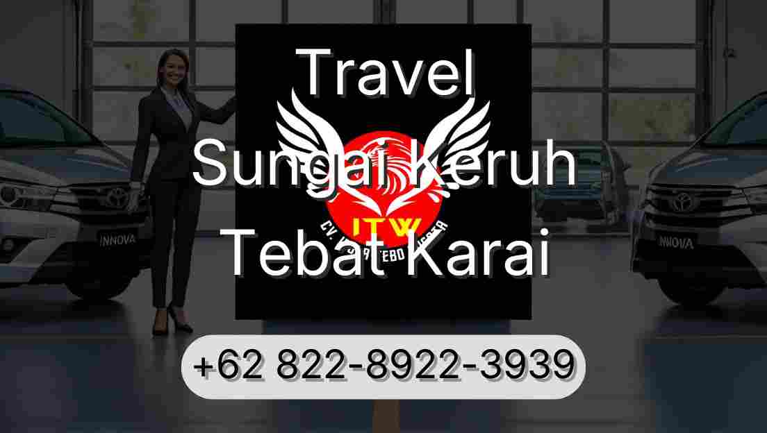 Travel Sungai Keruh Tebat Karai