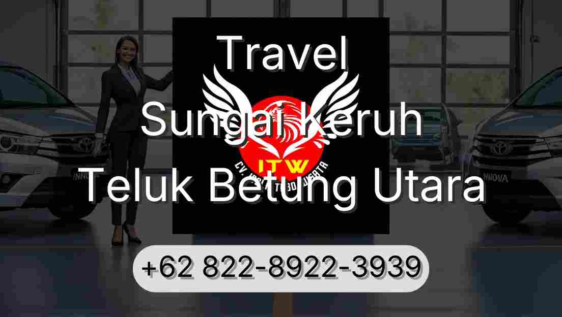 Travel Sungai Keruh Teluk Betung Utara