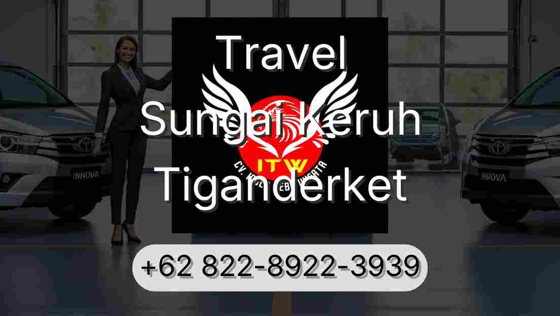 Travel Sungai Keruh Tiganderket