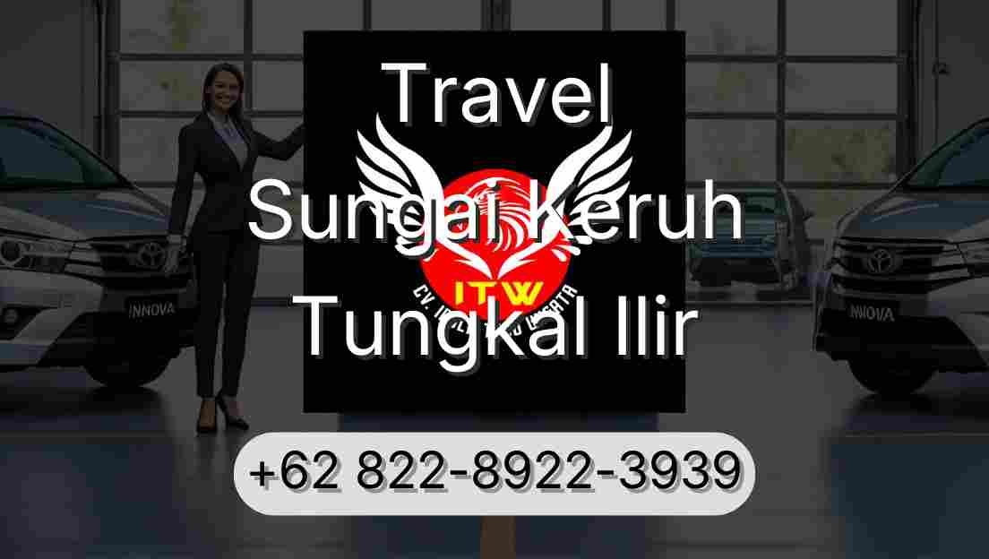 Travel Sungai Keruh Tungkal Ilir