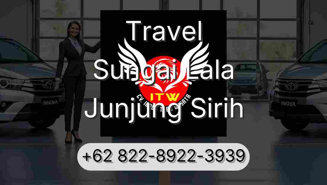 Travel Sungai Lala Junjung Sirih
