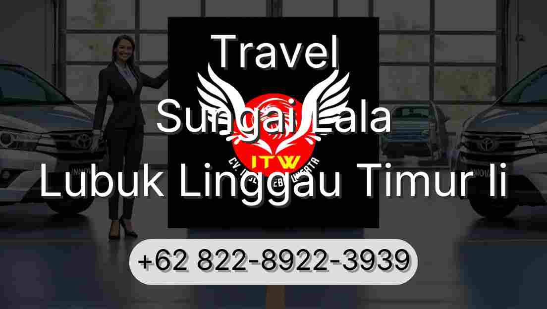 Travel Sungai Lala Lubuk Linggau Timur Ii