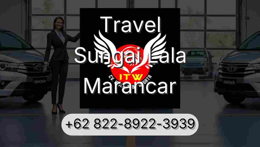 Travel Sungai Lala Marancar
