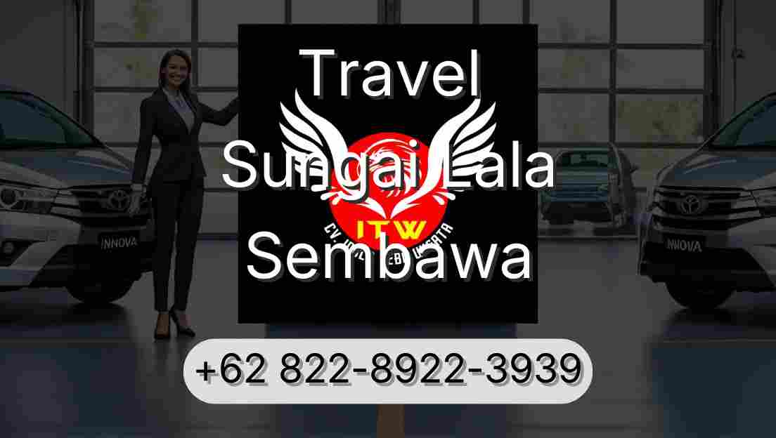 Travel Sungai Lala Sembawa