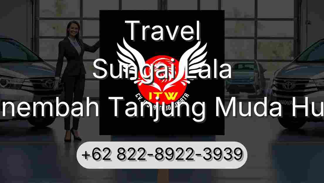 Travel Sungai Lala Sinembah Tanjung Muda Hulu