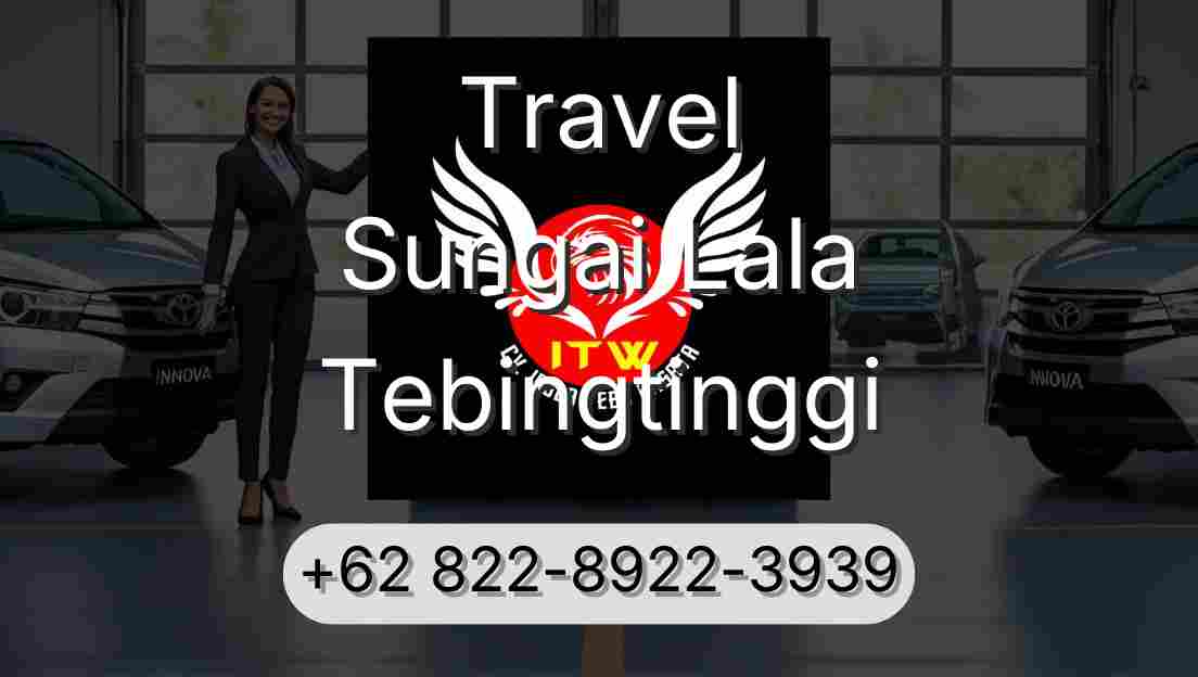 Travel Sungai Lala Tebingtinggi