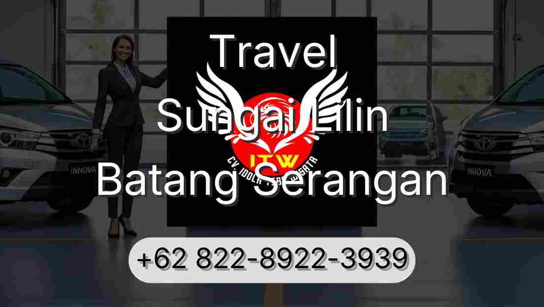 Travel Sungai Lilin Batang Serangan