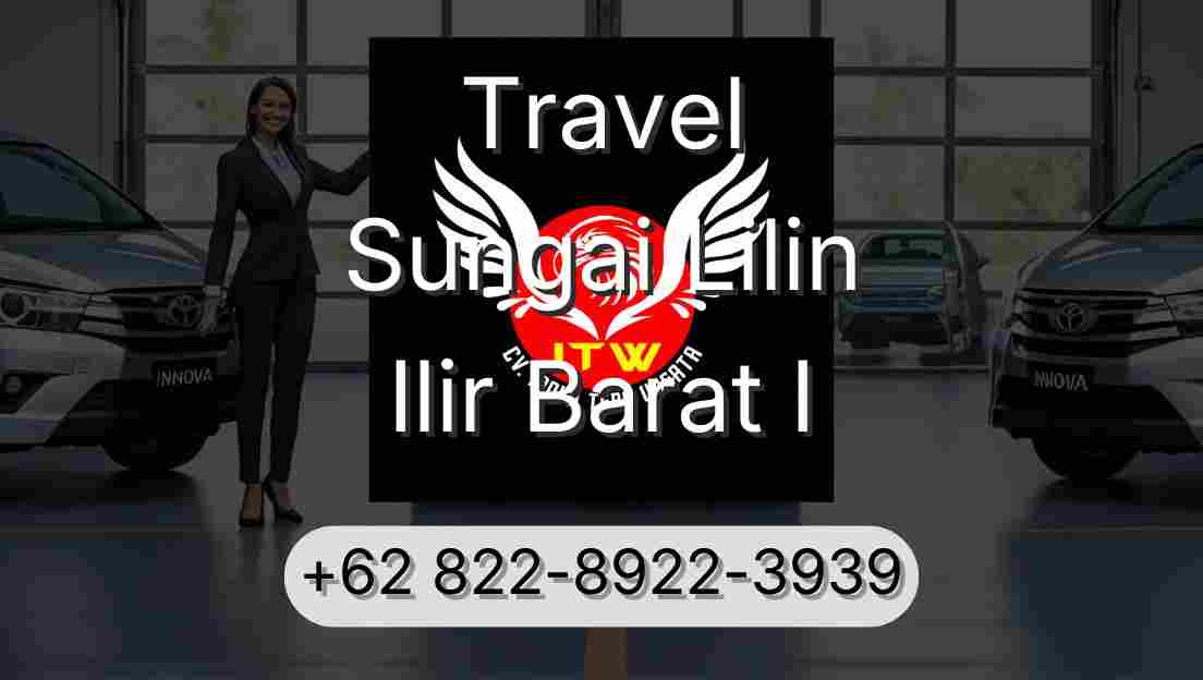 Travel Sungai Lilin Ilir Barat I