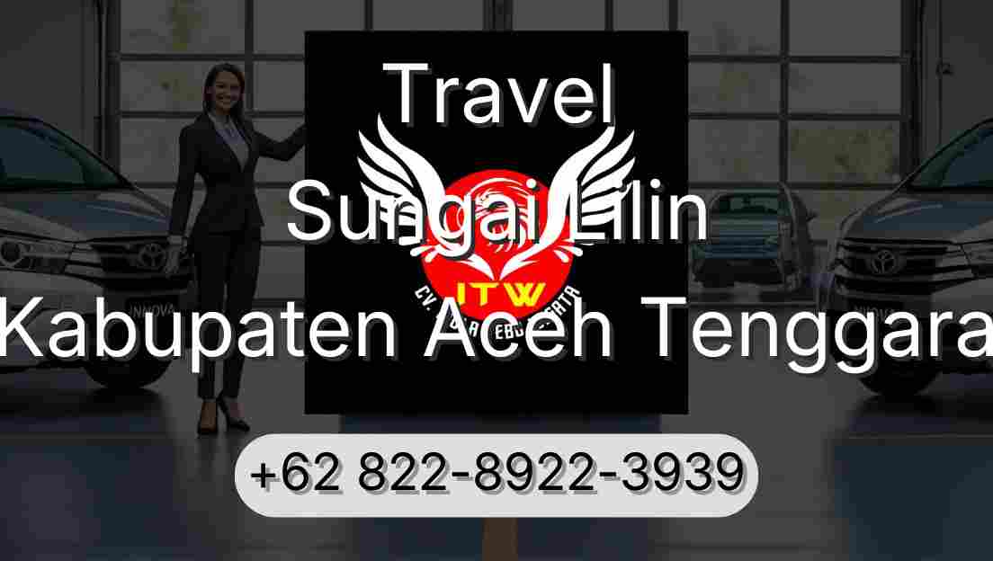 Travel Sungai Lilin Kabupaten Aceh Tenggara