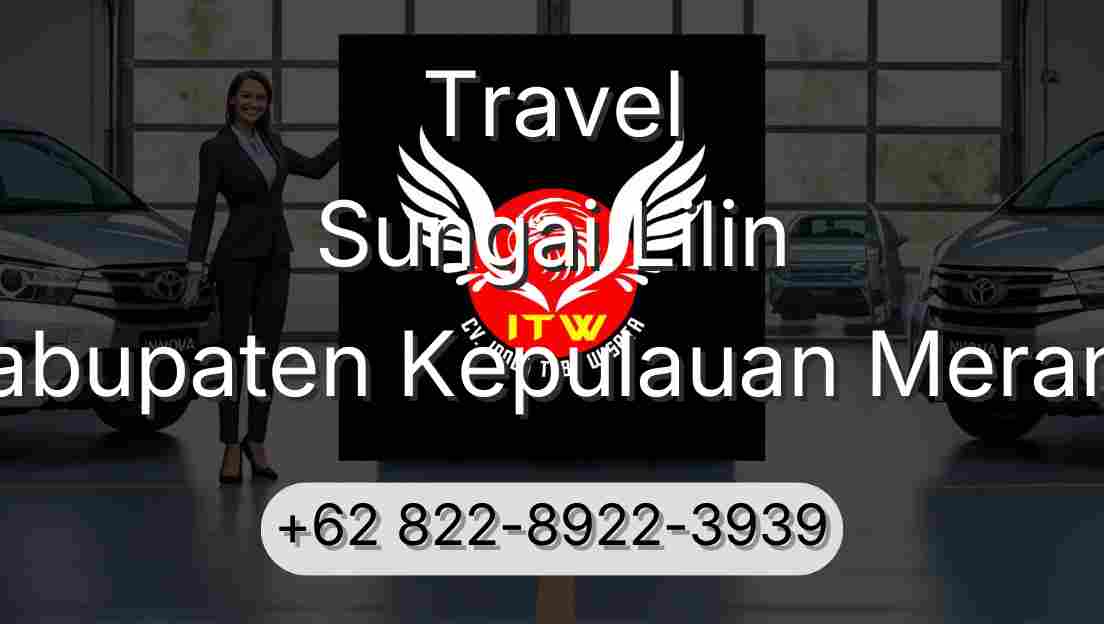 Travel Sungai Lilin Kabupaten Kepulauan Meranti