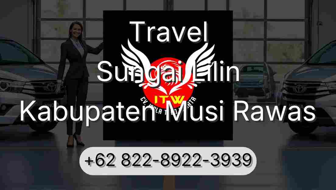 Travel Sungai Lilin Kabupaten Musi Rawas